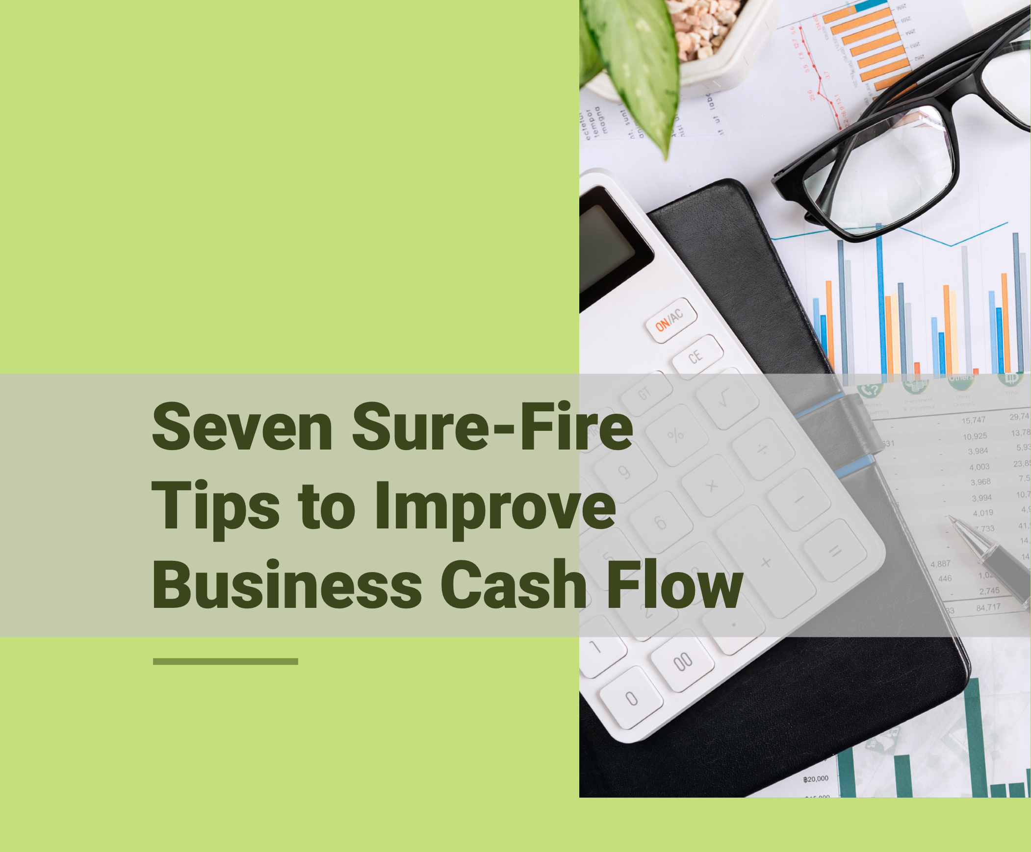 Seven Sure-Fire Tips to Improve Cash Flow